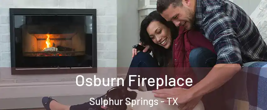  Osburn Fireplace Sulphur Springs - TX
